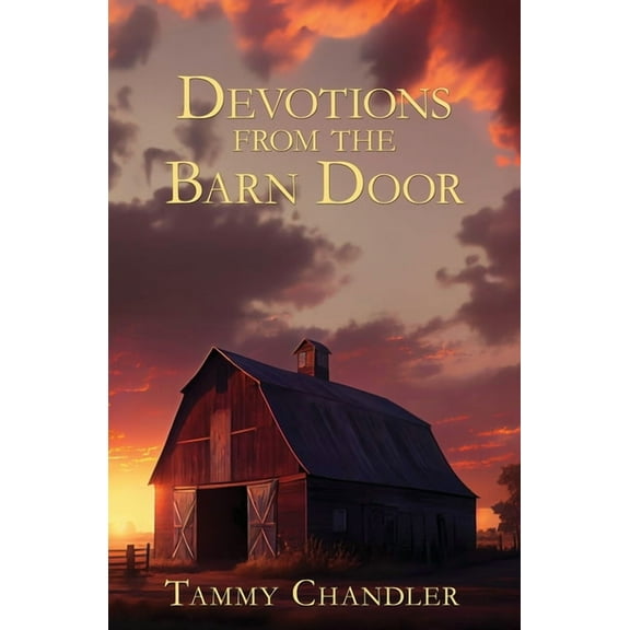 Devotions from Everyday Things Devotions from the Barn Door, Book 6, (Paperback)