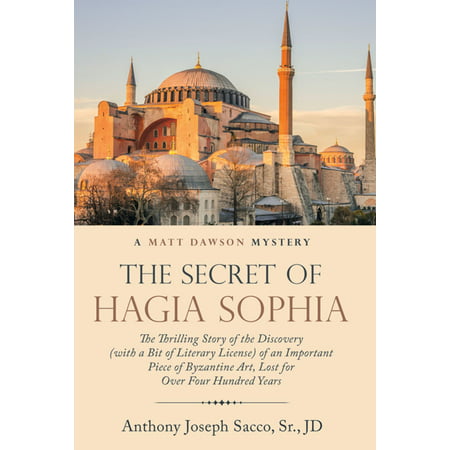 The Secret of Hagia Sophia - eBook (Hagia Sophia Best Time To Visit)