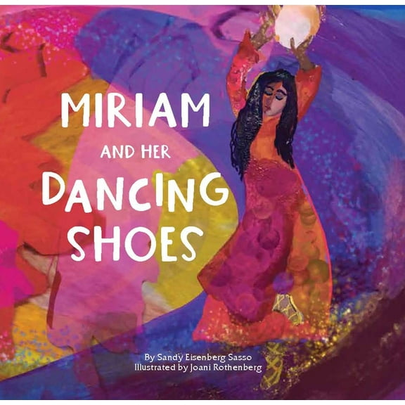 Miriam and Her Dancing Shoes, (Hardcover)