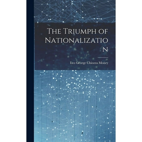 The Triumph of Nationalization (Hardcover)