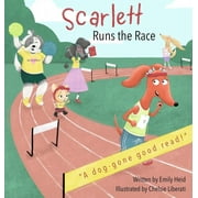 Scarlett: Scarlett Runs the Race (Hardcover)