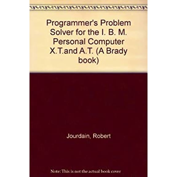Pre-Owned Programmer's problem solver for the IBM PC, XT, & AT (Paperback) 0893037877 9780893037871
