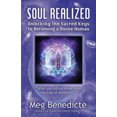 thumbnail image 1 of Soul Realized: Unlocking the Sacred Keys to Becoming a Divine Human, 1 of 1