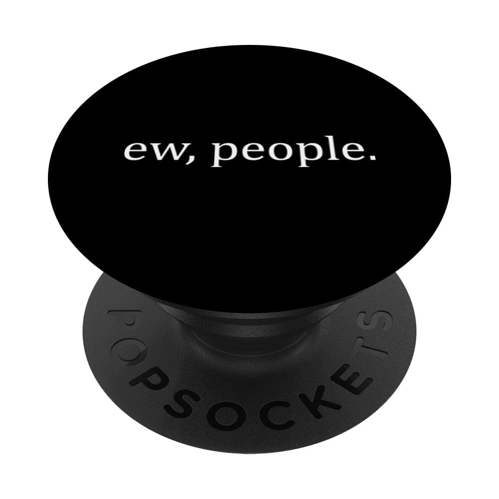 Grip BoredKoalas Funny Ew People PopSocket para teléfono celular