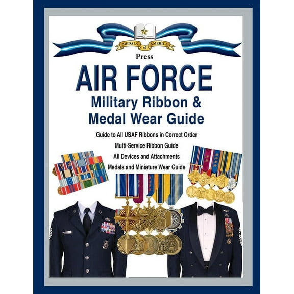 Air Force Military Ribbon & Medal Wear Guide, (Paperback)