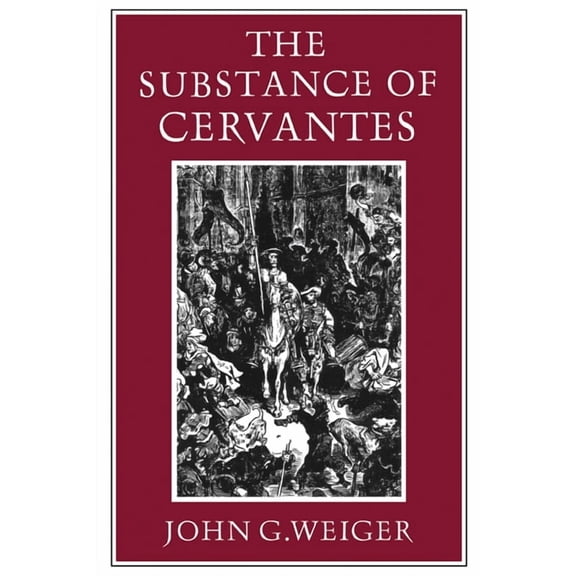 The Substance of Cervantes, (Paperback)