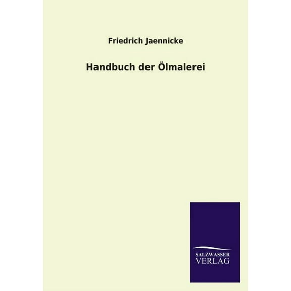 Handbuch Der Olmalerei (Paperback)
