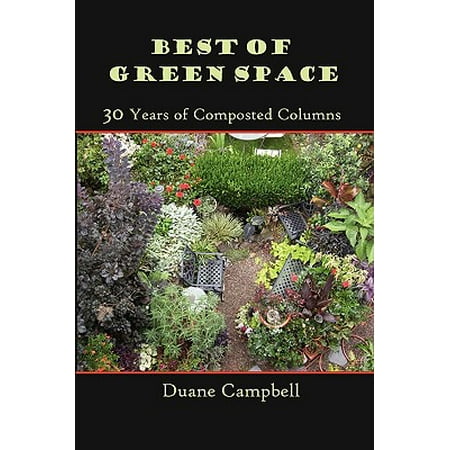 Best of Green Space : 30 Years of Composted