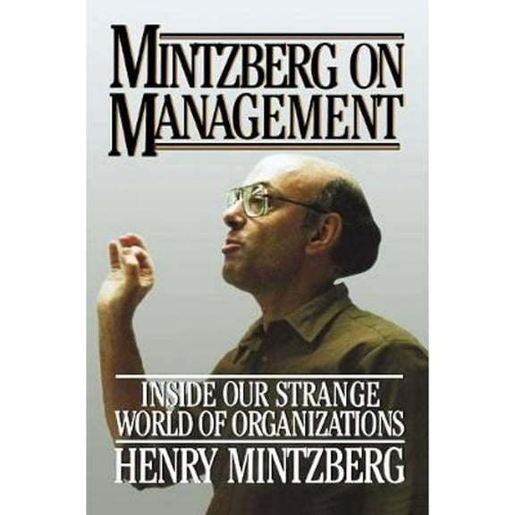 Pre-Owned Mintzberg on Management (Paperback) by Henry Mintzberg