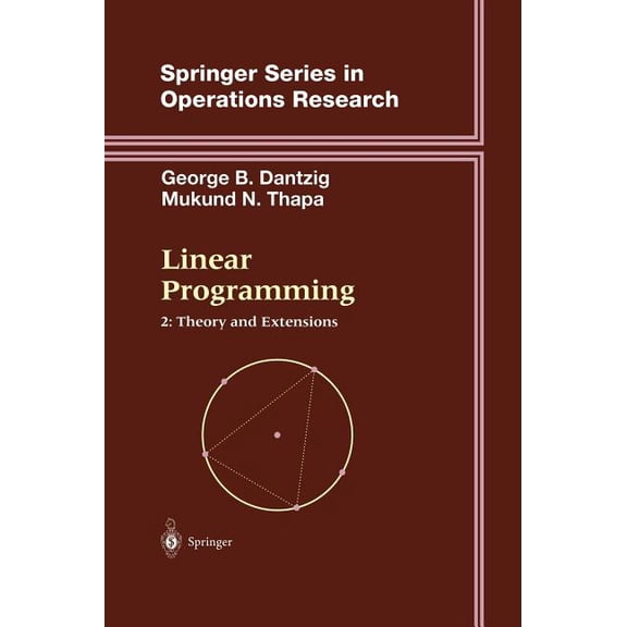Springer Operations Research and Financi Linear Programming 2: Theory and Extensions, (Hardcover)