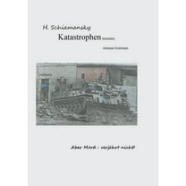 Katastrophen mussten, müssen kommen: Mord verjährt nicht (Paperback)