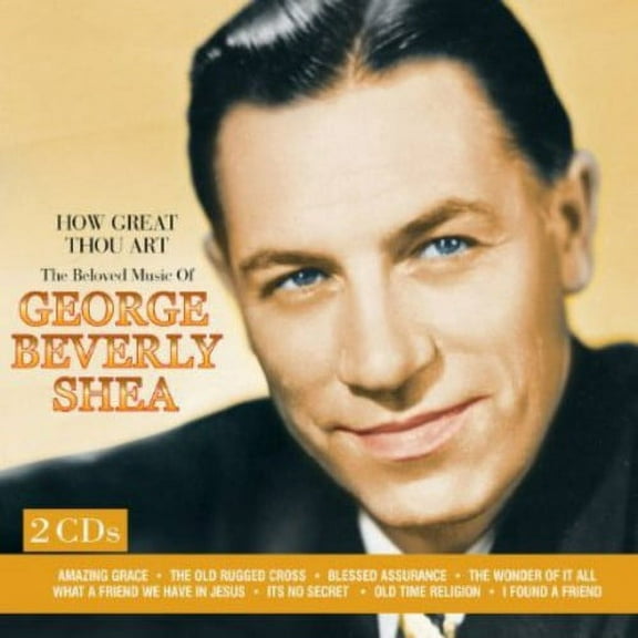 George Beverly Shea - How Great Thou Art: The Beloved Music of George - Music & Performance - CD