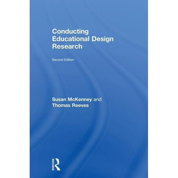 Conducting Educational Design Research, (Hardcover)
