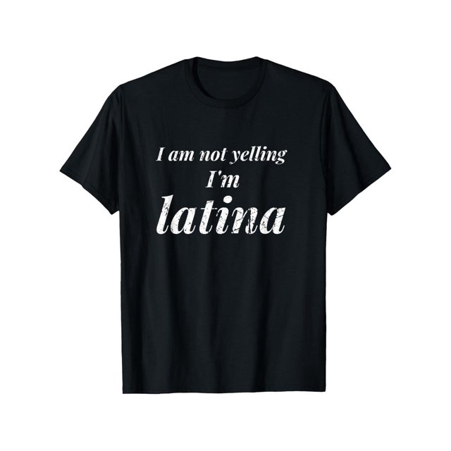 I Am Not Yelling I'm Latina Empowerment T-Shirt - 100% Cotton Anti-Shrink Soft Crewneck Tee, Unisex Regular Fit Short Sleeve Shirt for Women & Men Graphic Tee, Highquality Print, MEN Women's Fashion