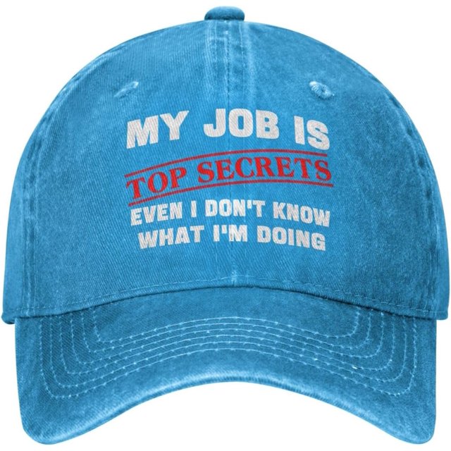 Baseball Cap Men My Job is Top Secrets Even I Don't Know What I'm Doing Running Hat