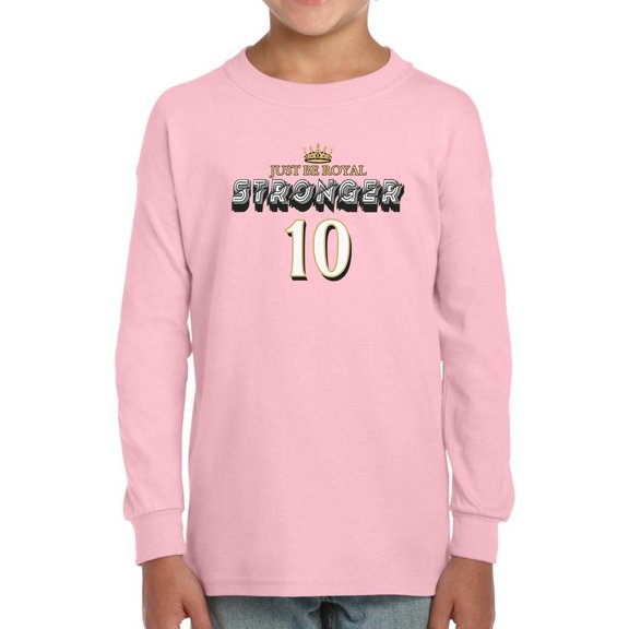 Just Be Royal Stronger Long Sleeve Toddler -Image by Shutterstock, 2 Toddler