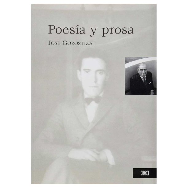Libro Poesia Y Prosa Tapa Blanda, Autor Jose Gorostiza, Editorial Siglo Xxi Editores