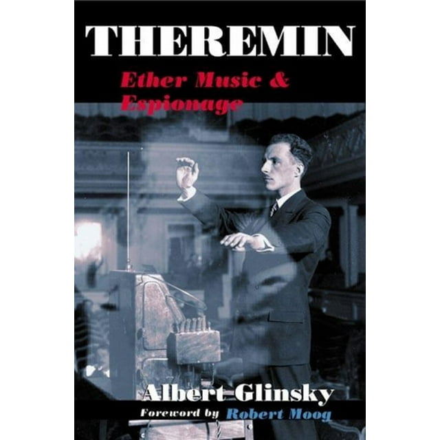 Theremin: Musique et Espionnage (Musique dans la Vie Américaine)