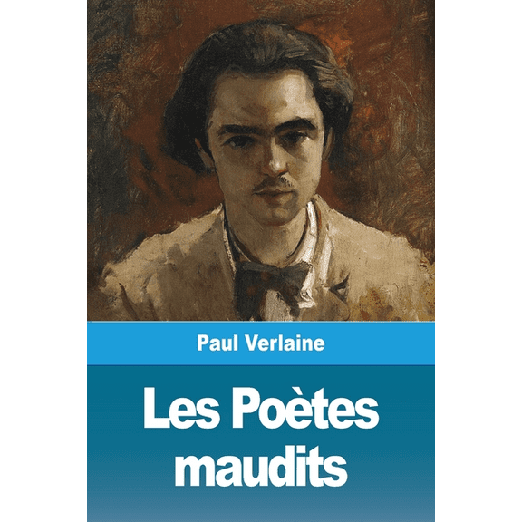 Les Poètes maudits, (Paperback)