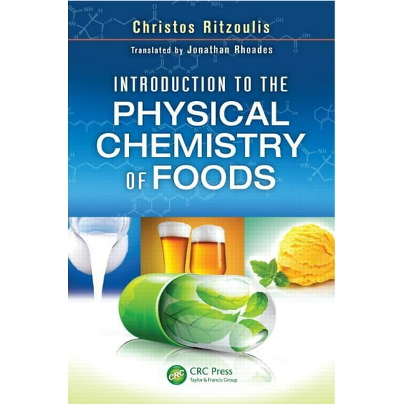 Introduction to the Physical Chemistry of Foods, (Hardcover)
