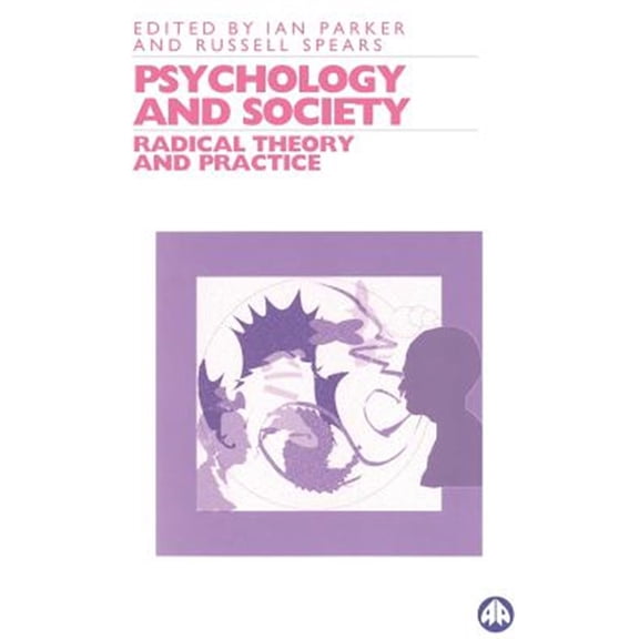 Pre-Owned Psychology and Society: Radical Theory and Practice (Paperback)