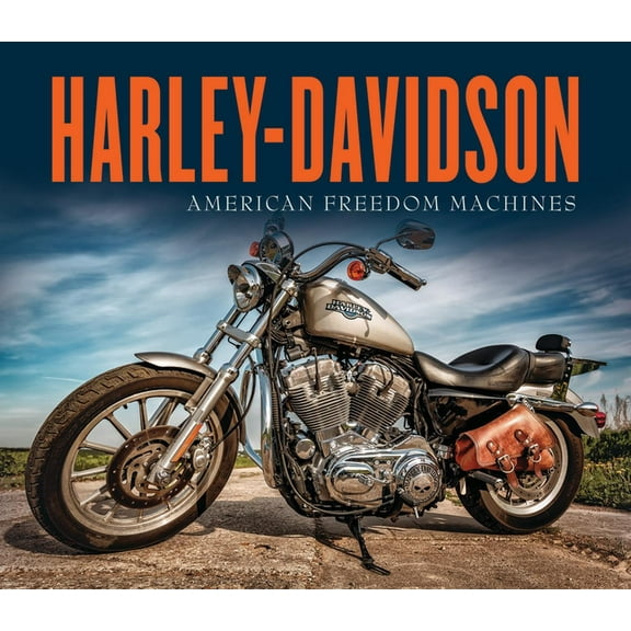Harley-Davidson: American Freedom Machines, (Hardcover)