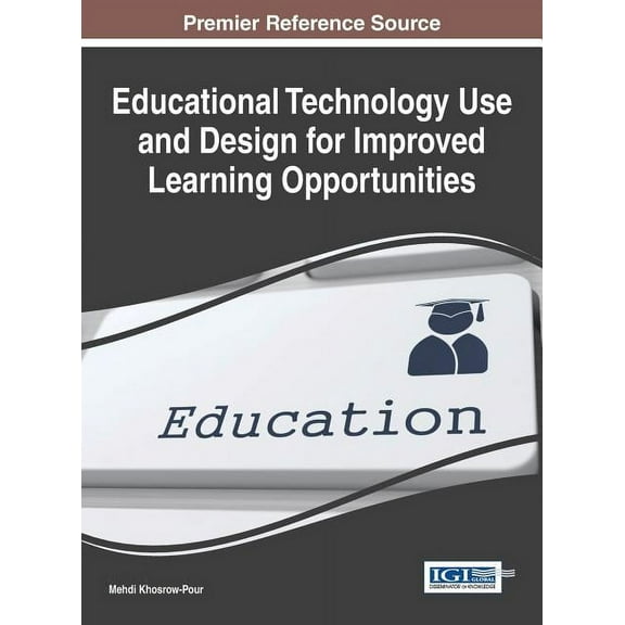 Educational Technology Use and Design for Improved Learning Opportunities, (Hardcover)