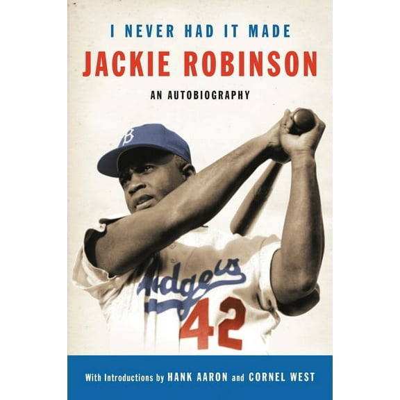 I Never Had It Made: The Autobiography of Jackie Robinson, (Paperback)
