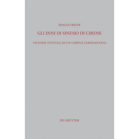 BeitrÃ¤ge Zur Altertumskunde Gli Inni di Sinesio di Cirene, Book 299, (Hardcover)