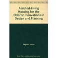 thumbnail image 1 of Pre-Owned Assisted Living Housing for the Elderly: Design Innovations from the United States and Europe (Hardcover) 0442007027 9780442007027, 1 of 1