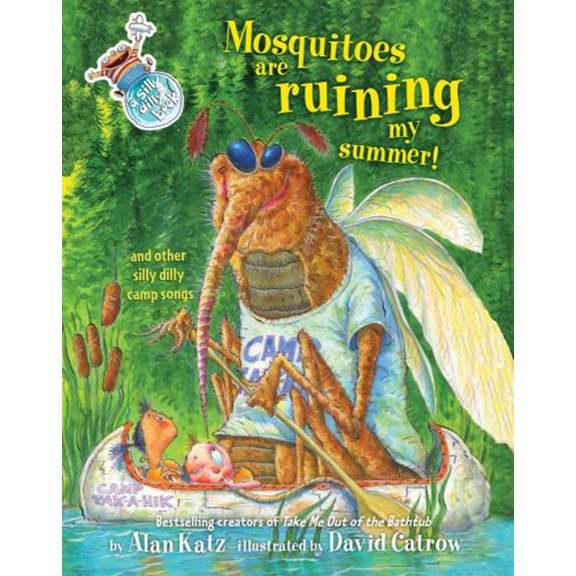 Pre-Owned Mosquitoes Are Ruining My Summer!: And Other Silly Dilly Camp Songs (Hardcover) 1416955682 9781416955689