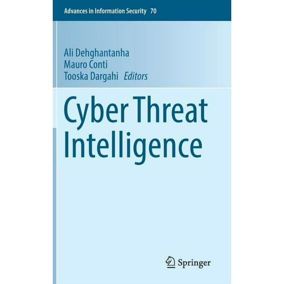 Advances in Information Security Cyber Threat Intelligence, Book 70, (Hardcover)