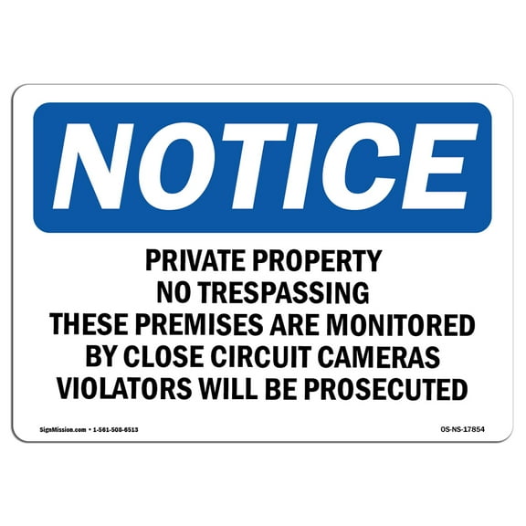 OSHA Notice Sign - Private Property No Trespassing These Premises | Decal | Protect Your Business, Construction Site | Made in the USA