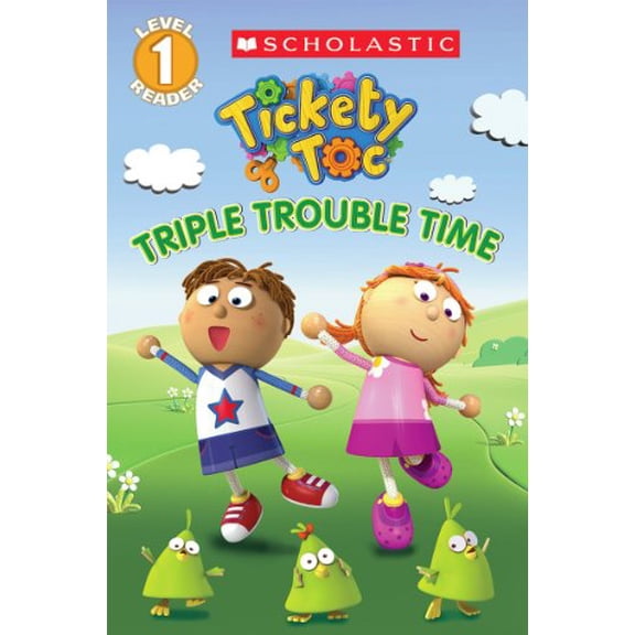 Pre-Owned Tickety Toc: Triple Trouble Time - Picture Clue Reader (Paperback) 0545614732 9780545614733
