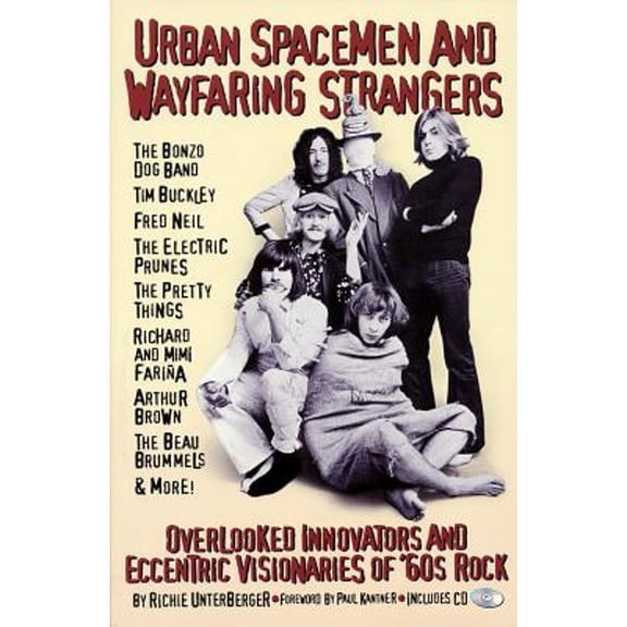 Urban Spacemen and Wayfaring Strangers : Overlooked Innovators and Eccentric Visionaries of '60s Rock (Paperback)