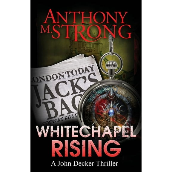 John Decker Whitechapel Rising, Book 5, (Paperback)