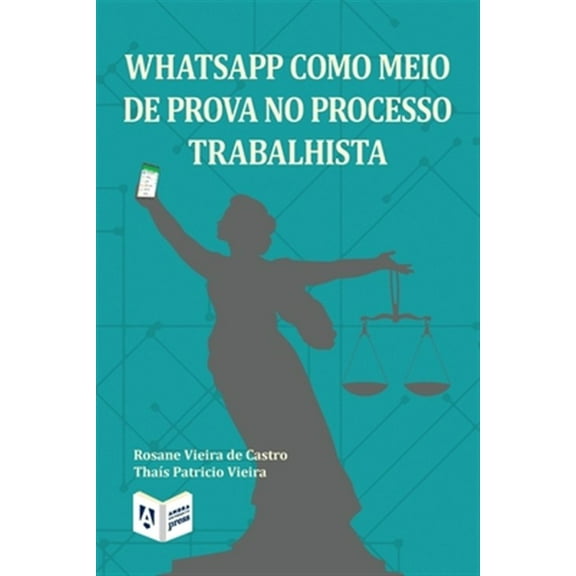 Pre-Owned WhatsApp como meio de prova no processo trabalhista