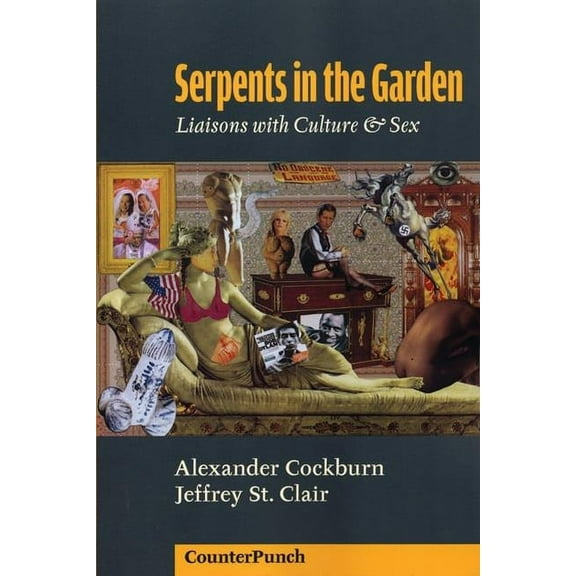 Counterpunch: Serpents in the Garden: Liaisons with Culture & Sex (Paperback)