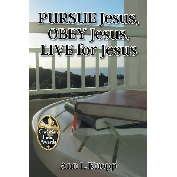 PURSUE Jesus, OBEY Jesus, LIVE for Jesus, (Paperback)