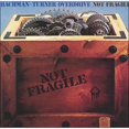 thumbnail image 1 of Bachman Turner Overdrive - Not Fragile, 1 of 2