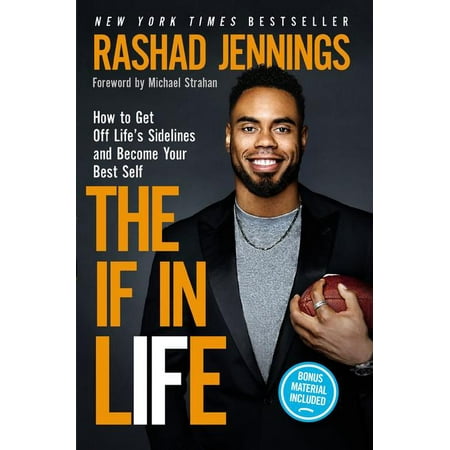 The If in Life : How to Get Off Life's Sidelines and Become Your Best (Best Autobiographies For Teens)