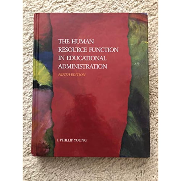 Pre-Owned The Human Resource Function in Educational Administration, Ninth Edition (Hardcover) 0132435411 9780132435413