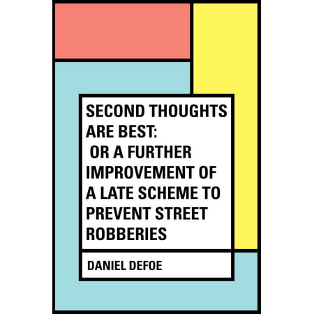 Second Thoughts are Best: Or a Further Improvement of a Late Scheme to Prevent Street Robberies -