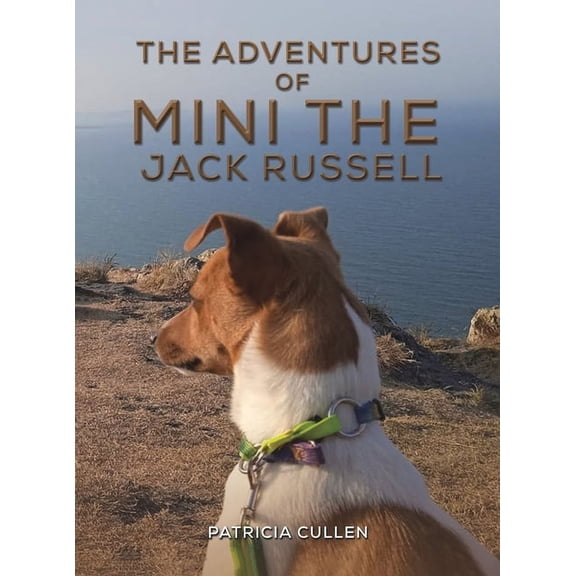 The Adventures of Mini the Jack Russell, (Hardcover)