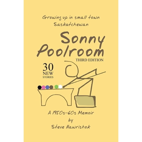 Sonny Poolroom: Growing up in small town Saskatchewan: A 1950s-60s Memoir, (Paperback)