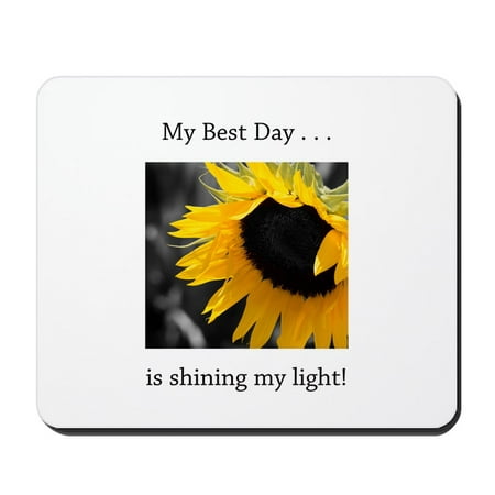 CafePress - My Best Day Shine Your Light Sunflower - Non-slip Rubber Mousepad, Gaming Mouse