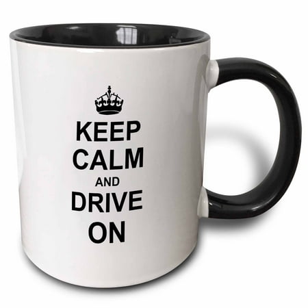 

3dRose Keep Calm and Drive on - carry on driving - gift for taxi bus race car pro drivers - fun funny humor - Two Tone Black Mug 11-ounce