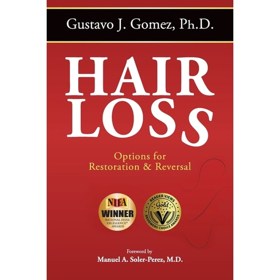 Hair Loss, Second Edition: Options for Restoration & Reversal, (Paperback)