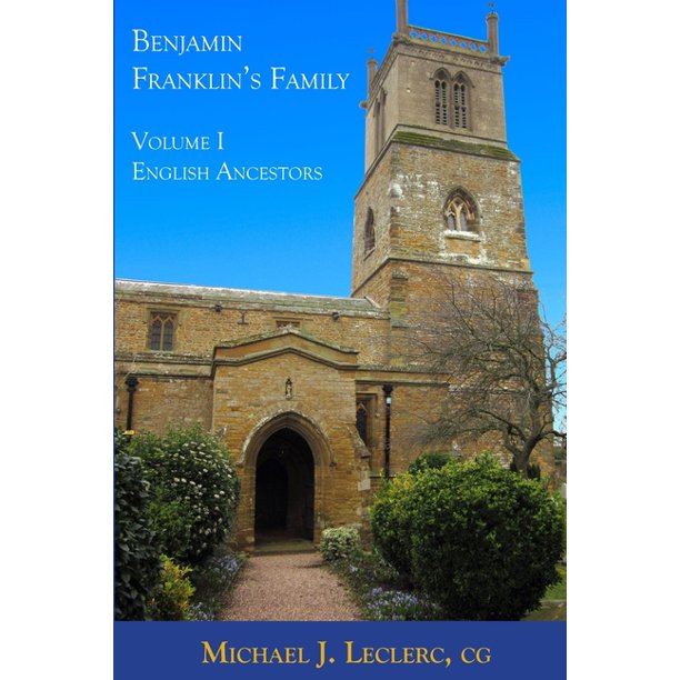 Benjamin Franklin's Family: Benjamin Franklin's Family: Volume I
