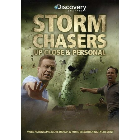 Storm Chasers: Up Close and Personal